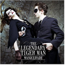 The Legendary Tiger Man - Masquerade