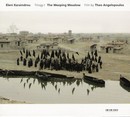 Karaindrou (Eleni) - Trilogy I. The Weeping Meadow