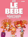 Le Bébé et les gazou-gazou arheu-arheu qui vont avec