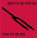 Queens of the Stone Age - Songs for the Deaf