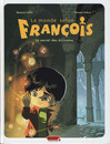 Le Monde selon François - Tome 1 - Le secret des écrivains