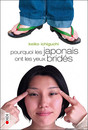 Pourquoi les Japonais ont les yeux bridés