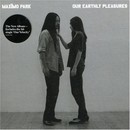 Maxïmo Park - Our Earthly Pleasures