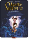 Agathe Saugrenu - Tome 1 - Je suis un monstre !