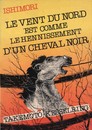Le Vent du Nord est comme le Hénissement d'un Cheval Noir