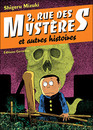 3, rue des Mystères et autres histoires
