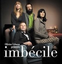 Libaux (Olivier) - Imbécile