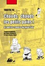 Chaud, chaud les petits pains ! Et autres ragots du quartier