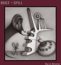Built to Spill - You in Reverse