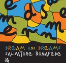 Salvatore Bonafede - Dream and Dreams