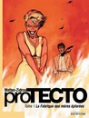 proTECTO - Tome 1 - La Fabrique des mères éplorées