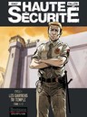 Haute sécurité - Cycle 1 : Les Gardiens du Temple - Tome 1