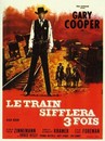 Le train sifflera 3 fois