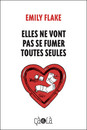Elles ne vont pas se fumer toutes seules