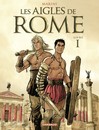Les Aigles de Rome - Livre I