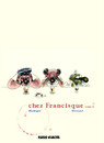 Chez Francisque - Tome 2