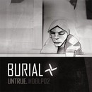 Burial - Untrue