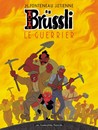 Brüssli - Tome 2 - Le guerrier