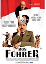 Mon Führer - La vraie véritable histoire d'Adolf Hitler