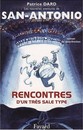 Les Nouvelles aventures de San-Antonio - Tome 16 - Rencontres d'un très sale type