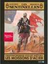 Les Sentinelles - Chapitre 1er : Juillet-août 1914 - Les moissons d'acier