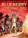 La Jeunesse de Blueberry - Tome 17 - Le sentier des larmes