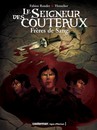 Le Seigneur des couteaux - Tome 1 - Frères de sang