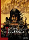 Le Rêve de Jérusalem - Tome 2 - L'épreuve divine