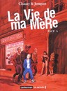 La Vie de ma mère - Face A