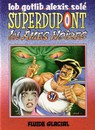 Superdupont - Tome 5 - Les âmes noires