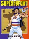 Superdupont - Tome 1