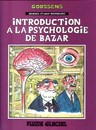 Georges et Louis romanciers - Tome 2 - Introduction à la psychologie de bazar
