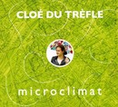 Cloé du Trèfle - Microclimat