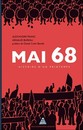 Mai 68 : Histoire d'un printemps