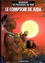 Les Passagers du vent - Tome 3 - Le comptoir de Juda