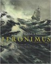 Jeronimus - 1ère partie - Un homme neuf